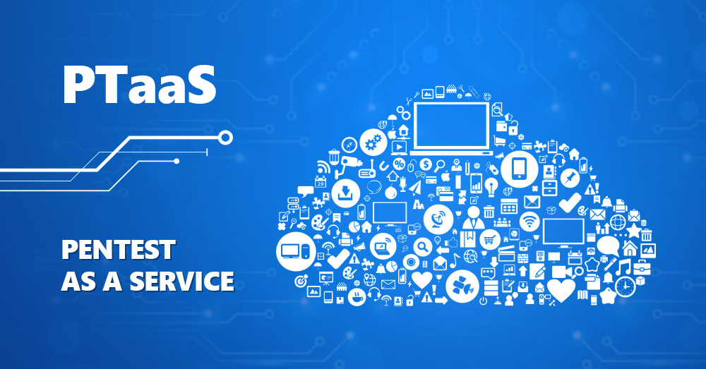 اختبار الاختراق كخدمة – (PTaaS)Pentest as a Service